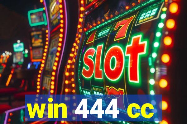 win 444 cc